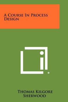 Paperback A Course In Process Design Book