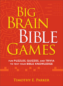 Paperback Big Brain Bible Games: Fun Puzzles, Quizzes, and Trivia to Test Your Bible Knowledge Book