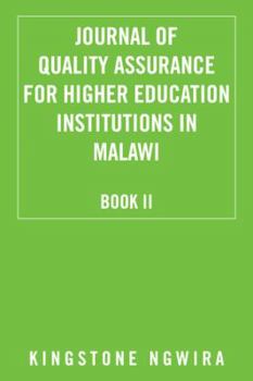 Paperback Journal of Quality Assurance for Higher Education Institutions in Malawi: Book II Book