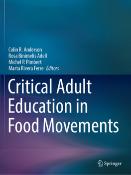 Paperback Critical Adult Education in Food Movements Book