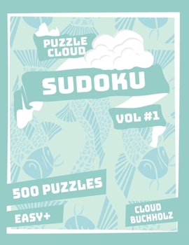 Paperback Puzzle Cloud Sudoku Vol 1 (500 Puzzles, Easy+) Book