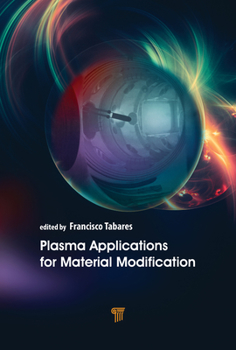 Hardcover Plasma Applications for Material Modification: From Microelectronics to Biological Materials Book