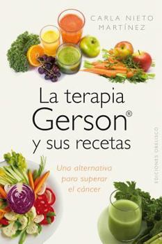 Paperback La Terapia Gerson y Sus Recetas [Spanish] Book