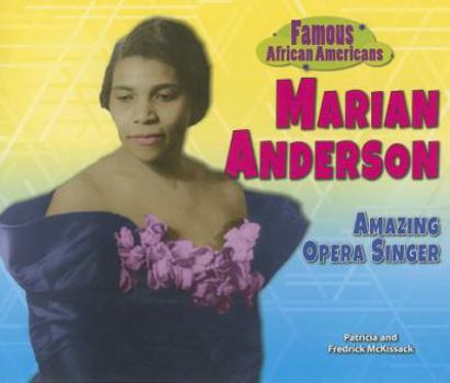 Marian Anderson: Amazing Opera Singer - Book  of the Famous African Americans