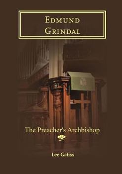 Paperback Edmund Grindal: The Preacher's Archbishop Book