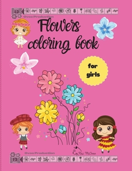 Paperback Flowers Coloring Book for girls: - art activites for girls 50 unique designs Book