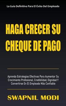 Paperback Haga Crecer Su Cheque De Pago (Spanish Edition) [Spanish] Book
