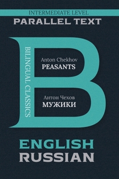 Paperback Peasants: Bilingual Classics Series English & Russian Book