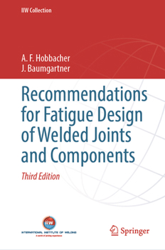 Hardcover Recommendations for Fatigue Design of Welded Joints and Components Book