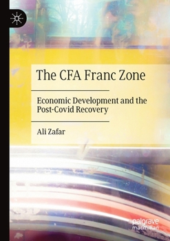 Paperback The Cfa Franc Zone: Economic Development and the Post-Covid Recovery Book