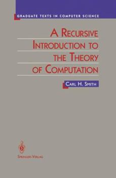 Hardcover A Recursive Introduction to the Theory of Computation Book