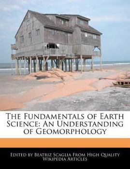 Paperback The Fundamentals of Earth Science: An Understanding of Geomorphology Book