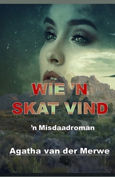 Paperback Wie 'n Skat Vind [Afrikaans] Book