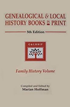 Paperback Genealogical and Local History Books in Print: Family History Volume Book