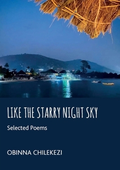 Paperback Like a Starry Night Sky: Selected Poems Book