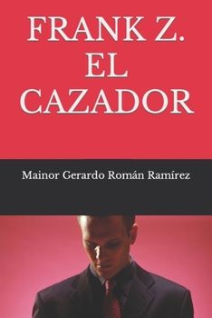 Paperback Frank Z. El Cazador [Spanish] Book