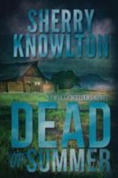 Paperback Dead of Summer: An Alexa Williams Novel Book