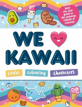 Paperback Welbeck Childrens Books We Love Kawaii. Book