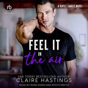 Feel It in the Air - Book #2 of the Hayes Family