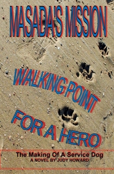 Paperback Masada's Mission: Walking Point For A Hero Book