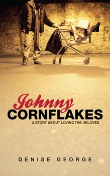 Paperback Johnny Cornflakes: A Story about Loving the Unloved Book