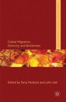 Hardcover Global Migration, Ethnicity and Britishness Book