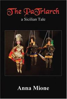 Paperback The PaTriarch: a Sicilian Tale Book