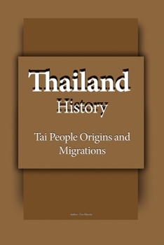 Thailand History: Early History, The Tai People Origins and Migrations, Economic Development, Beginning of the Constitutional Era, The Society, The Economy, Government