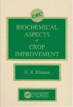 Hardcover Biochemical Aspects of Crop Improvement Book