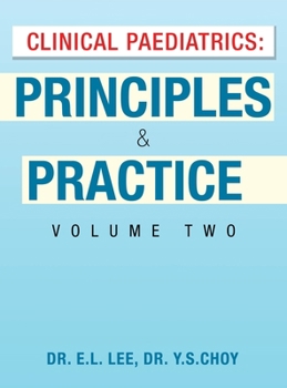 Hardcover Clinical Paediatrics: Principles & Practice Volume Two Book