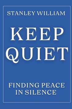 Paperback Keep Quiet: Finding Peace in Silence Book
