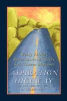 Paperback Aspiration Highway: The Collective Work of Three Poets Book