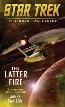 The Latter Fire - Book  of the Star Trek: The Original Series