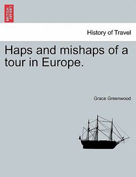 Paperback Haps and Mishaps of a Tour in Europe. Book