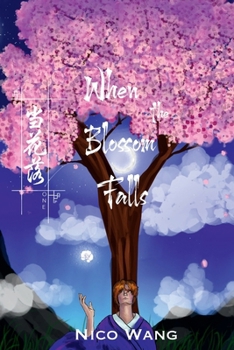 Paperback When the Blossom Falls (When the Blossom Falls Trilogy) Book