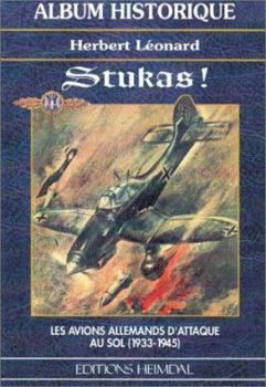 Hardcover Stukas!: Les Avions Allemands d'Attaque Au Sol [French] Book