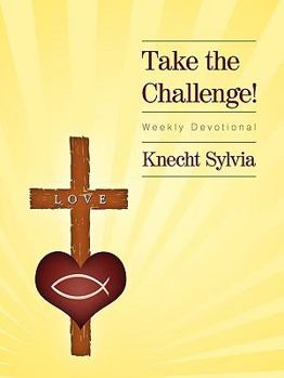 Paperback Take the Challenge: Weekly Devotional Book