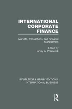Paperback International Corporate Finance (Rle International Business): Markets, Transactions and Financial Management Book
