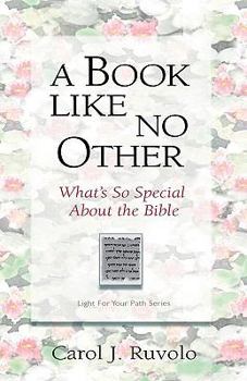 Paperback A Book Like No Other: What's So Special about the Bible Book