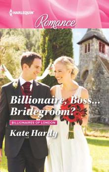 Mass Market Paperback Billionaire, Boss...Bridegroom? [Large Print] Book