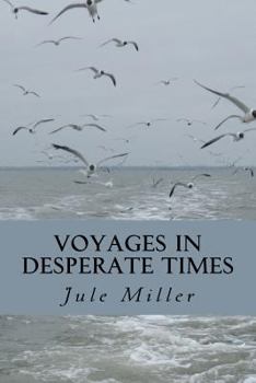 Paperback Voyages in Desperate Times Book