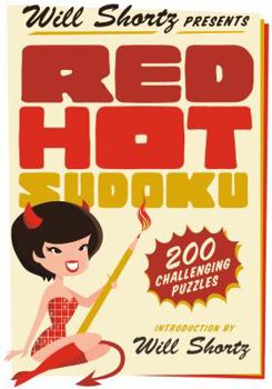 Paperback Will Shortz Presents Red Hot Sudoku: 200 Challenging Puzzles Book