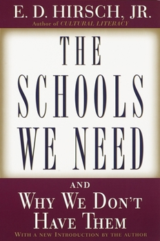 Paperback The Schools We Need: And Why We Don't Have Them Book