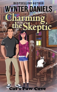 Charming the Skeptic (Cat's Paw Cove) - Book #15 of the Cat's Paw Cove
