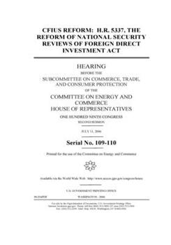 Paperback CFIUS reform: H.R. 5337, the Reform of National Security Reviews of Foreign Direct Investment Act Book