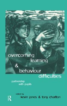 Hardcover Overcoming Learning and Behaviour Difficulties: Partnership with Pupils Book