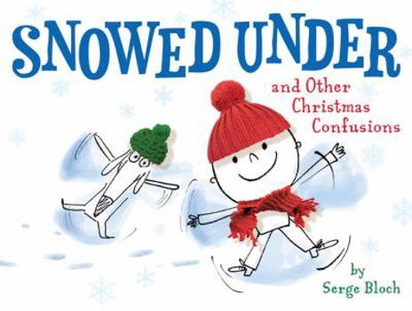 Hardcover Snowed Under and Other Christmas Confusions Book
