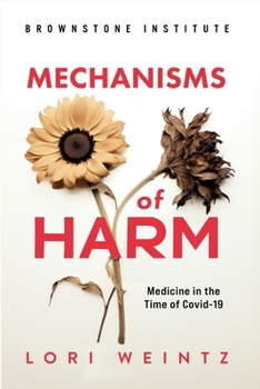 Paperback Mechnisms of Harm: Medicine in the Time of Covid-19 Book