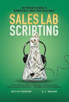 Hardcover Sales Lab Scripting: The Proven Playbook to Scientifically Crush Your Sales Goals Book