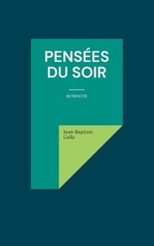 Paperback Pensées du soir [French] Book